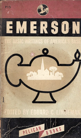 Emerson The Basic Writings of America's Sage