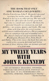 My Twelve Years with John F. Kennedy