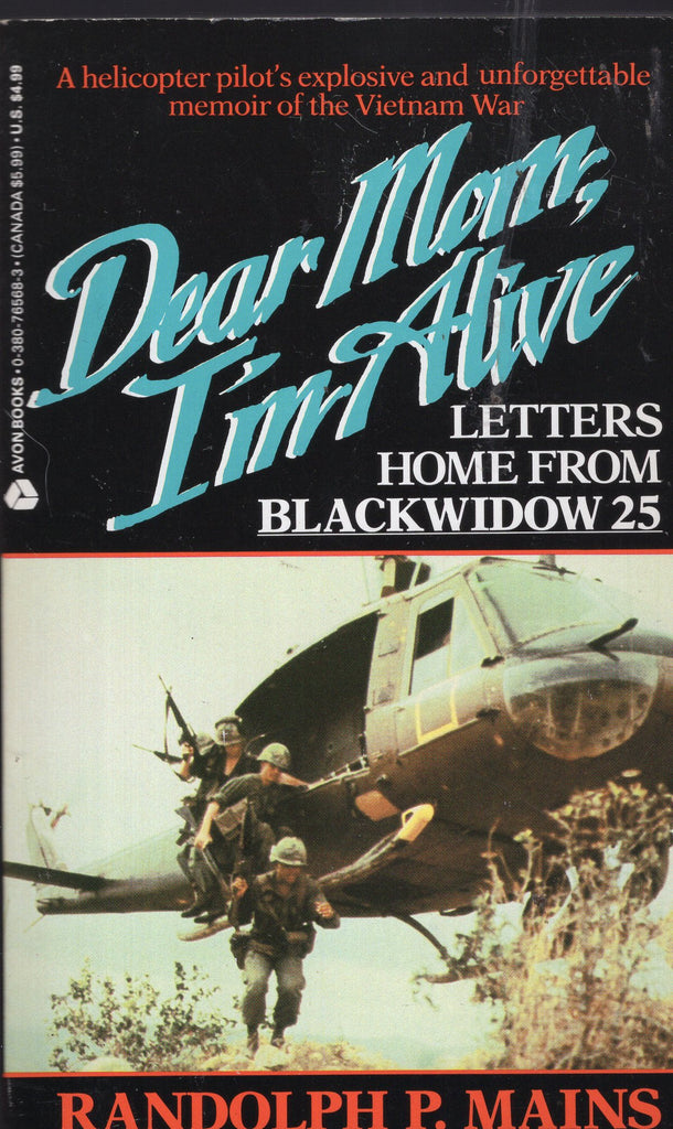 Dear Mom, I'm Alive Letters Home From Blackwidow 25