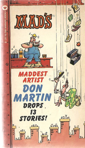 Mad's Maddest Artist Don Martin Drops 13 Stories