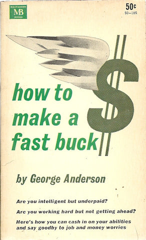How to Make a Fast Buck