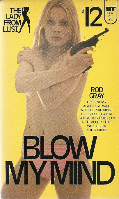 Blow My Mind. The Lady from L.U.S.T. #12