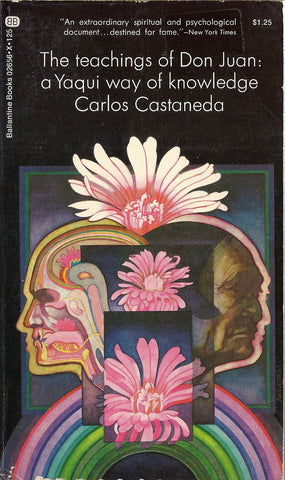 The Teachings of Don Juan: a Yaqui way of knowlwdge