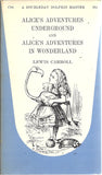 Alice's Adventures Underground and Alice's Adventures in Wonderland