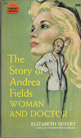 The Story of Andrea Fields Woman and Doctor
