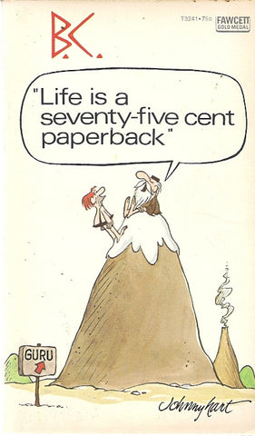 B.C. Life is a Seventy-five Cent Paperback