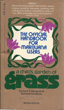 A Child's Garden of Grass The Official Handbook for Marijuana Users