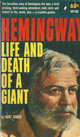 Hemingway Life and Death of a Giant