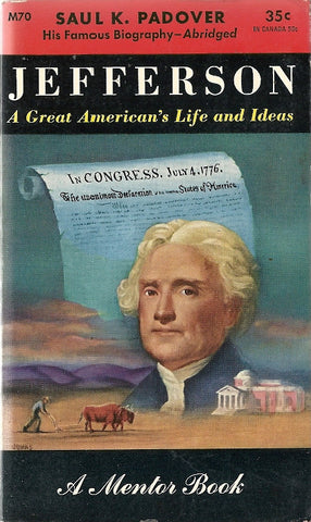 Jefferson A Great American's Life and Ideas