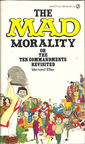 The Mad Morality or The Ten Commandments Revisited