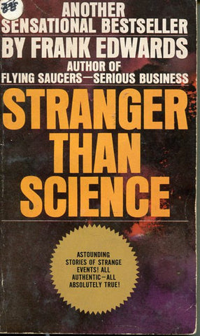 Stranger than Science