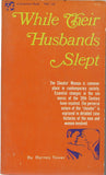 While Their Husbands Slept