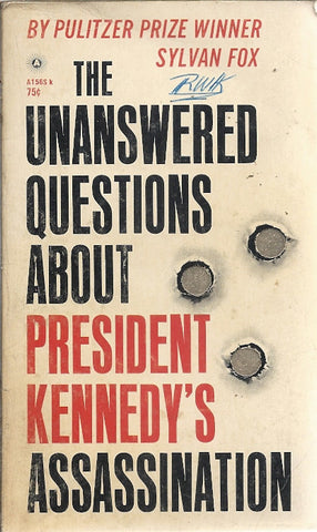 The Unswered Questions About President Kennedy's Assassination