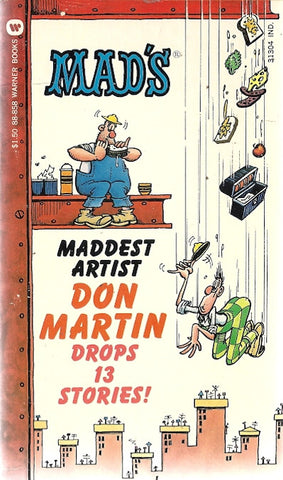 Mad's Maddest Artist Don Martin Drops 13 Stories