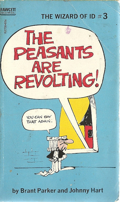 The Peasants are Revolting