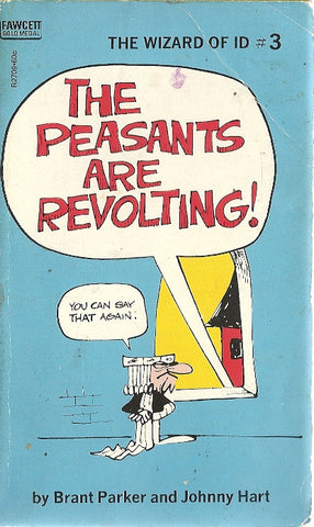 The Peasants are Revolting