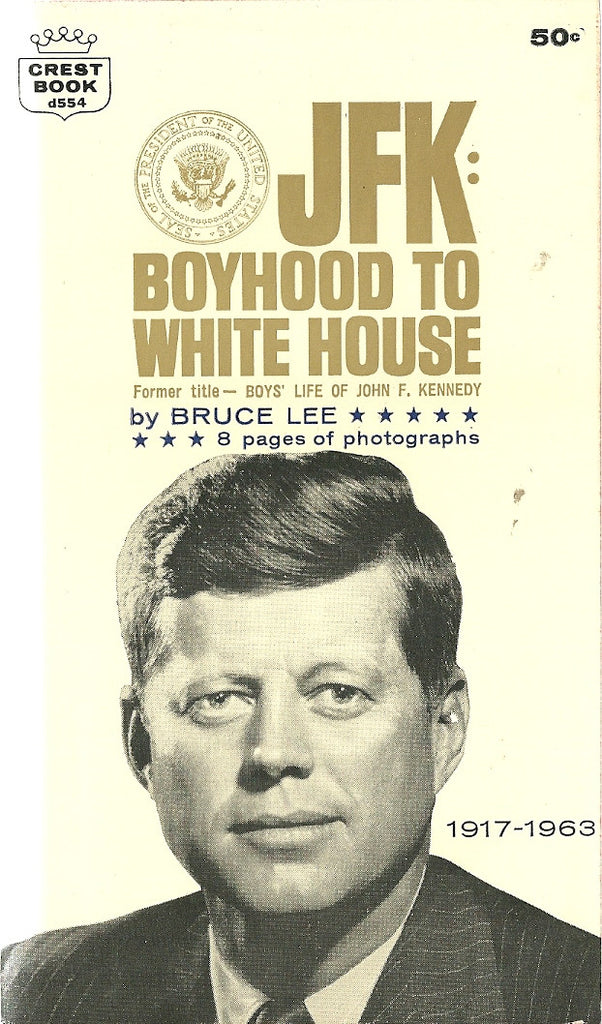 JFK: Boyhood to White House