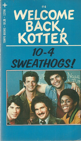 Welcome Back, Kotter #4 10-4 Sweathogs!