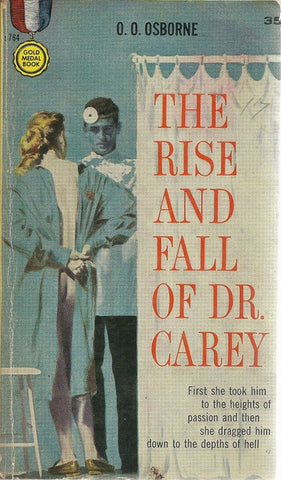 The Rise and Follow of Dr. Carey