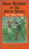 Hans Brinker, or the Silver Skates