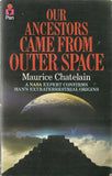 Our Ancestors Came From Outer Space