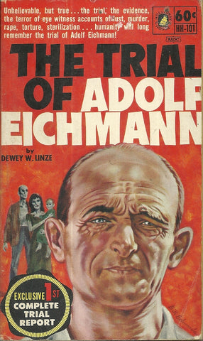 The Trail of Adolf Eichmann
