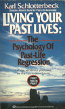 Living Your Past Lives