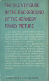 The Life and Times of Joseph P. Kennedy