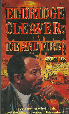 Eldridge Cleaver: Ice and Fire!