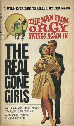 The Man from O.R .G.Y. #6 The Real Gone Girls