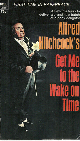Alfred Hitchcock's Get Me To The Wake On Time