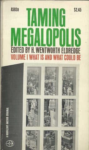 Taming Megalopolis Volume I What Is and What Could Be