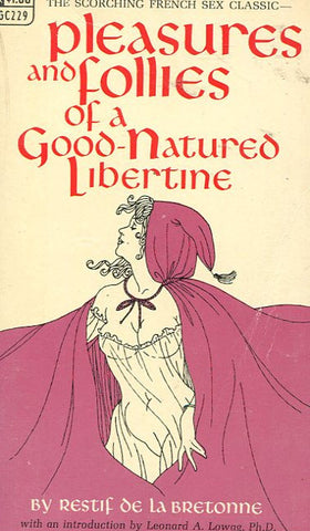 Pleasures and Follies of a Good Natured Libertine