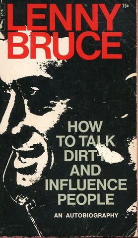 How To Talk Dirty and Influence People