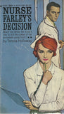 Nurse Farley's Decision