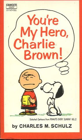 You're My Hero Charlie Brown!
