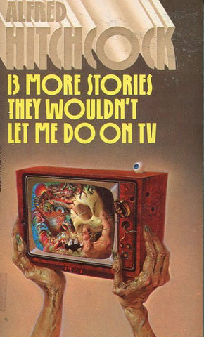 Alfred Hitchcock 10 More Stories They Wouldn't Let me Do On TV