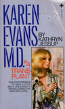 Karen Evans M.D. #4 Transplant