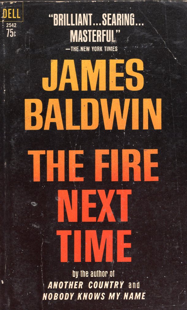 The Fire Next Time