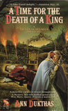 A Time For the Death of a King
