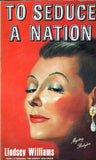 To Seduce A Nation