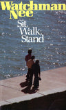 Sit, Walk, Stand