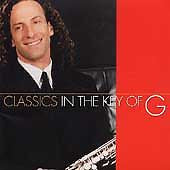 Classics in the Key of G by Kenny G Jazz CD