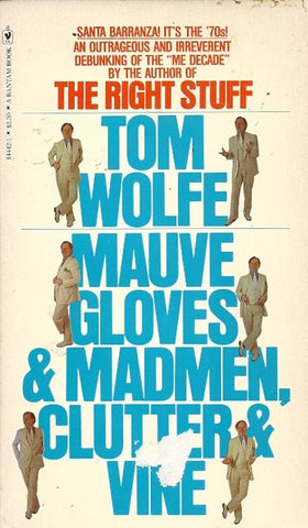 Mauve Gloves & Madmen, Clutter & Vine