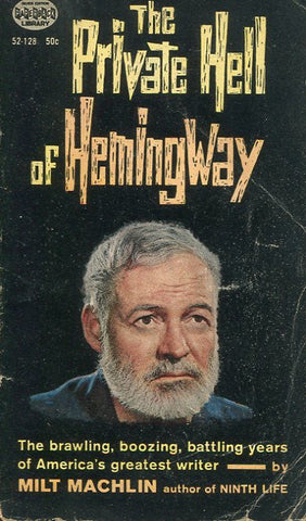 The Private Hell of Hemingway