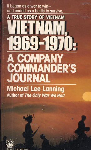 Vietnam, 1969-1970: A Company Commander's Journal