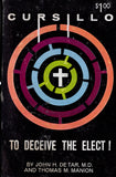 Cursillo To Deceive The Elect