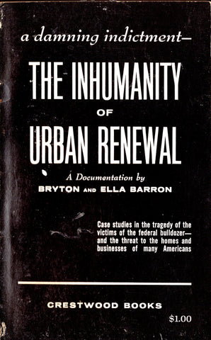 The Inhumanity of Urban Renewal