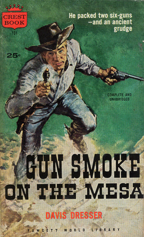 Gun Smoke on the Mesa