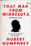 That Man From Minnesota: an Intimate Study of Hubert Horatio Humphrey